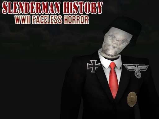 Slenderman History: WWII Faceless Horror cover